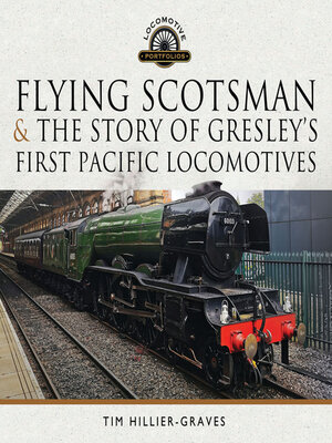 cover image of Flying Scotsman, and the Story of Gresley's First Pacific Locomotives